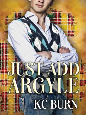 cover image of Just Add Argyle
